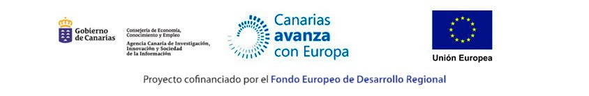 Proyecto cofinanciado por el Fondo Europeo de Desarrollo Regional. Gobierno de Canarias, Consejería de Economía, Conocimiento y Empleo. Agencia Canaria de Investigación, Innovación y Sociedad de la Información. Canarias avanza con Europa. Unión Europea.
